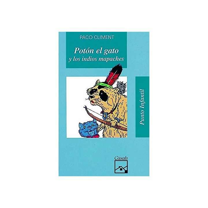 Potón el gato y los indios mapaches (Punto Infantil) PRIMERA EDICION